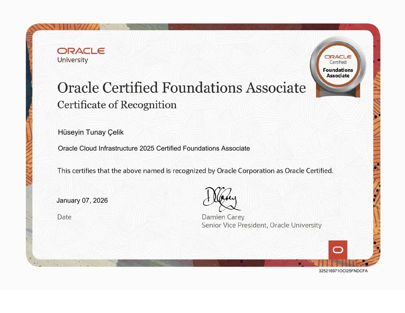 Oracle certificate awarded to Hüseyin Tunay Çelik for OCI 2025 Certified Foundations Associate